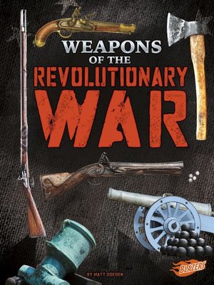 cover image of Weapons of the Revolutionary War